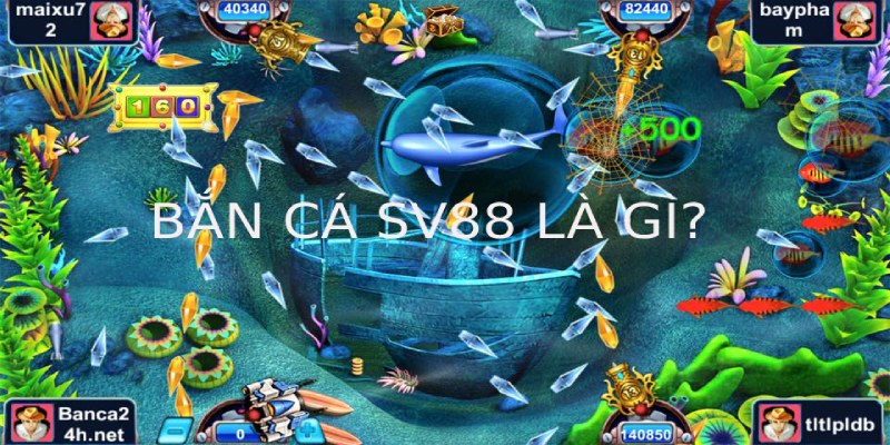 Bắn cá SV88 là tựa game săn thưởng hot nhất 2024